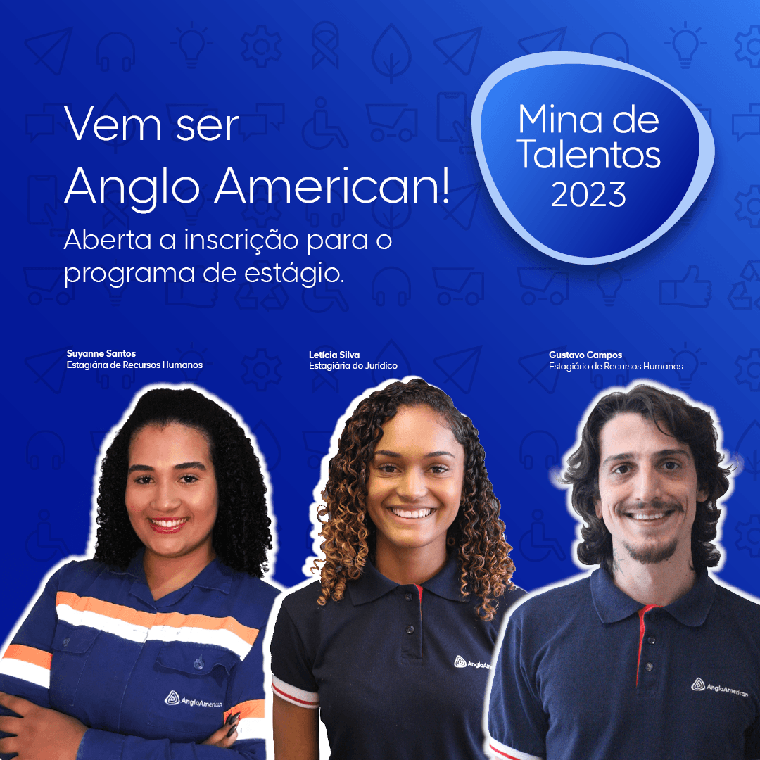 Anglo American oferta vagas para o Mina de Talentos