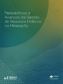 IBRAM e ANA lançam estudo sobre o uso da água na mineração